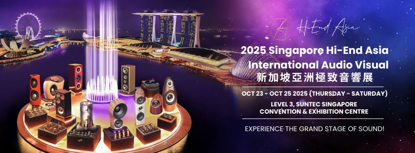 A Heartfelt Thank You Hi Fi 發燒台 for Featuring Us at Hi End Asia Singapore 2025